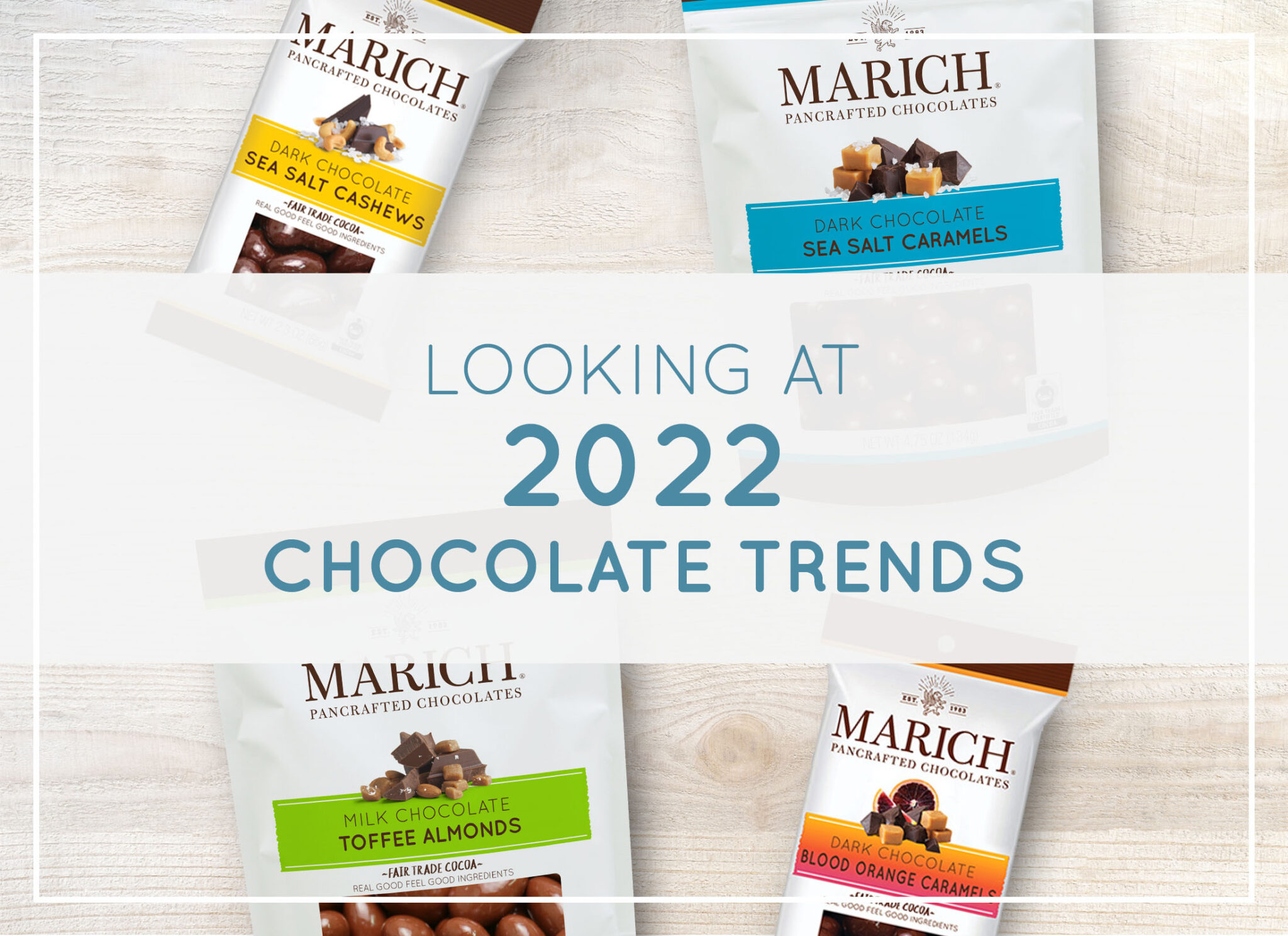 Chocolate Trends in 2022 MARICH® Confectionery